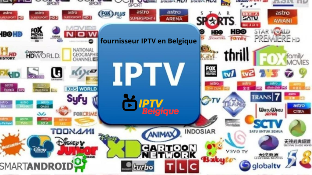 fournisseur IPTV Belgique